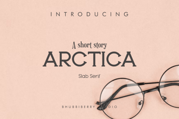 Arctica Font: A Bold, Trustworthy Slab Serif for Small Business Branding