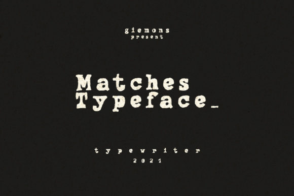 Matches: A Bold Serif Font That Makes Your Headlines Unmissable
